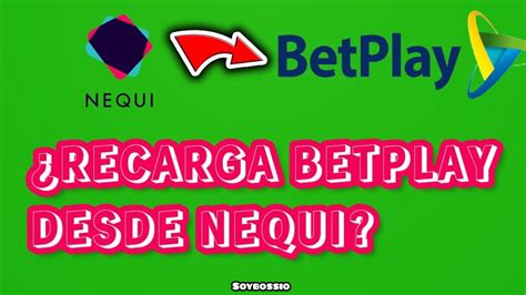 se puede recargar betplay desde nequi